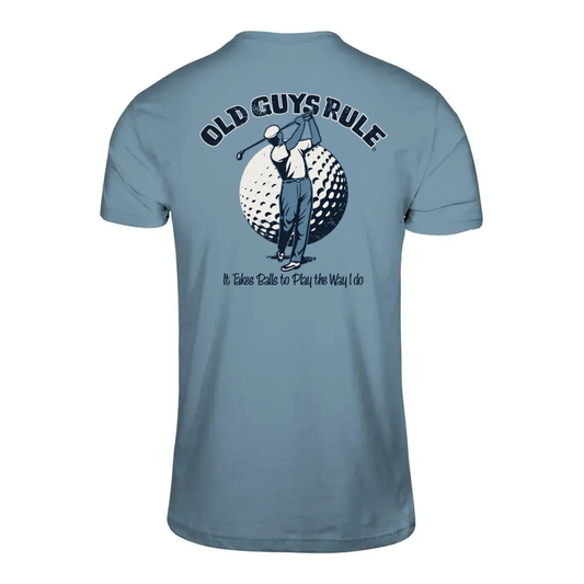 OLD GUYS RULE IT TAKES BALLS