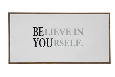 Believe in yourself sign 